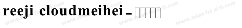 reeji cloudmeihei字体转换
